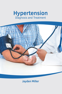 Hypertension: Diagnosis and Treatment