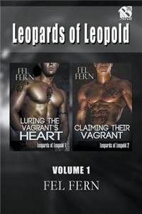 Leopards of Leopold, Volume 1 [Luring the Vagrant's Heart: Claiming Their Vagrant] (Siren Publishing Menage and More)