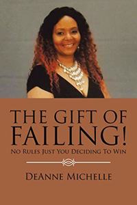 The Gift of Failing!