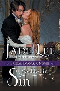 Wedded in Sin (A Bridal Favors Novel)