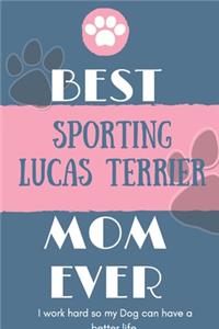 Best Sporting Lucas Terrier Mom Ever Notebook Gift