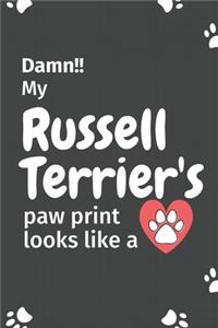 Damn!! my Russell Terrier's paw print looks like a