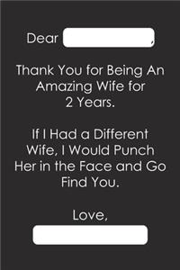 Dear Thank You for Being An Amazing Wife for 2 Years