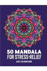 50 Mandalas for Stress-Relief Adult Coloring Book