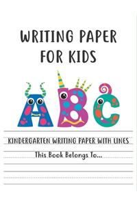 Writing Paper for kids Kindergarten writing paper with lines