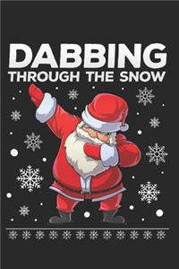 Dabbing Santa Through The Snow Lined Notebook - Lined Fournal - Christmas Notebook - Christmas Journal