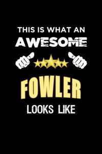 This Is What An Awesome Fowler Looks Like