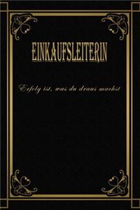 Einkaufsleiterin - Erfolg ist, was du draus machst
