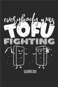 Everybody Was Tofu Fighting Calender 2020