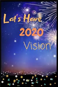 Let's Have 2020 Vision