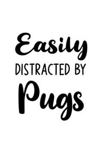 Easily Distracted By Pugs