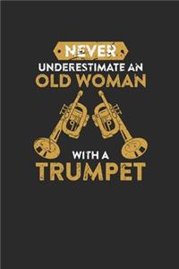 Never Underestimate An Old Woman With A Trumpet