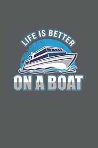 Life is better in a boat
