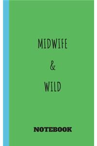 midwife and wild journal for nurse /doula / midwife