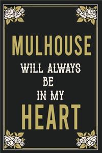 Mulhouse Will Always Be In My Heart