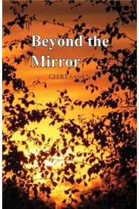 Beyond the Mirror
