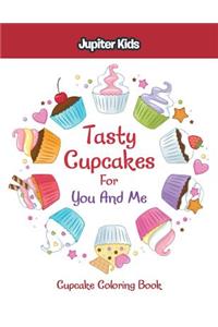 Tasty Cupcakes For You And Me