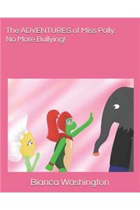 ADVENTURES of Miss Polly