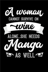 A Woman Cannot Survive On Wine Alone She Needs Manga As Well