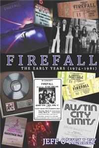 Firefall, The Early Years (1974-1981)