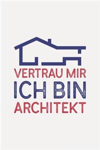 Vertrau mir ich bin ARCHITEKT