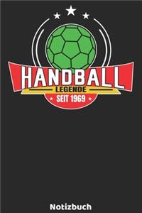 Handball Legende seit 1969 Notizbuch