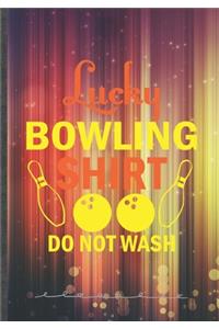 Lucky Bowling Shirt Do Not Wash
