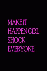 Make it happen girl shock everyone