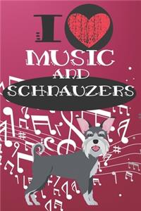 I Love Music and Schnauzers