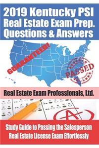 2019 Kentucky PSI Real Estate Exam Prep Questions and Answers