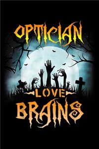 Optician Love Brains