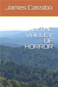 In the Valley of Horror