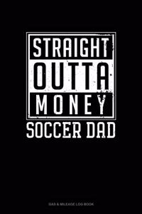 Straight Outta Money Soccer Dad