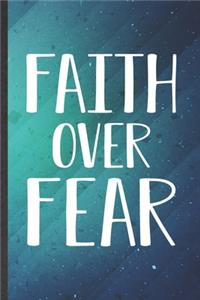 Faith Over Fear