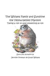 The Williams Family and Sunshine the Yellow-bellied Marmot