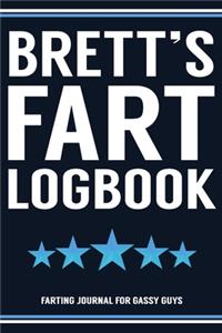 Brett's Fart Logbook Farting Journal For Gassy Guys