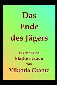 Das Ende des Jägers