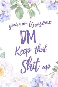 You're an Awesome DM. Keep That Shit Up