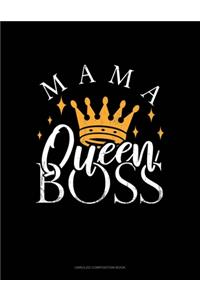 Mama Queen Boss
