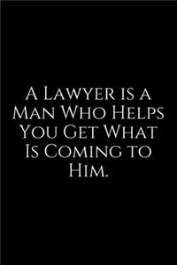 A Lawyer Is