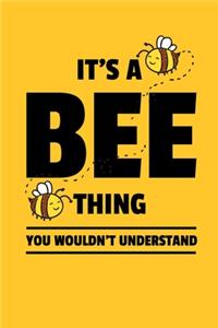 It's a Bee Thing You Wouldn't Understand