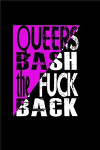 Queers bash the fuck back!: 110 Game Sheets - 660 Tic-Tac-Toe Blank Games - Soft Cover Book for Kids for Traveling & Summer Vacations - Mini Game - Clever Kids - 110 Lined page