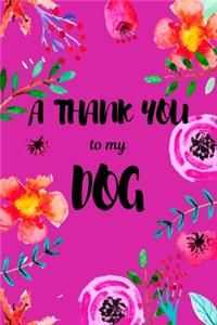 A Thank You To My Dog