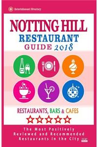 Notting Hill Restaurant Guide 2018