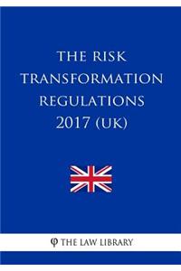 The Risk Transformation Regulations 2017 (UK)