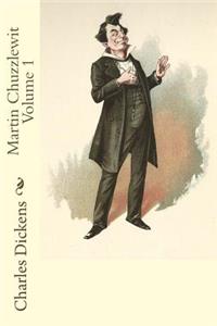 Martin Chuzzlewit Volume 1