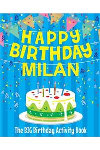 Happy Birthday Milan - The Big Birthday Activity Book