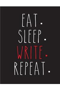Eat. Sleep. Write. Repeat.