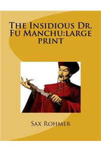 The Insidious Dr. Fu Manchu