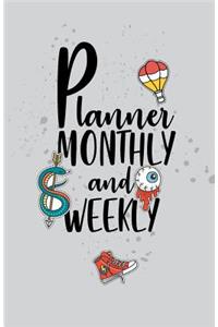 Planner monthly and weekly